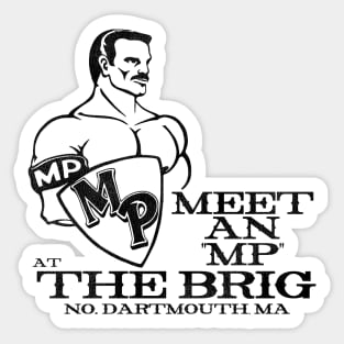 The Brig // Defunct Gay Bar Dartmouth MA Sticker